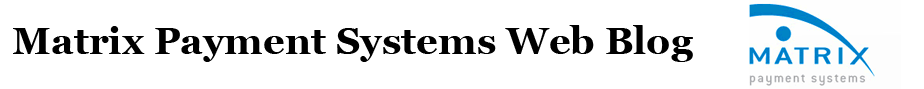 Matrix Payment Systems Web Blog